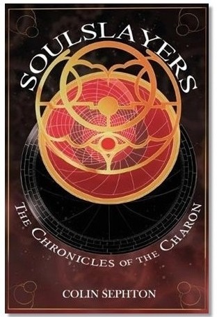 Book cover for Soulslayers: The Chronicles of the Charon by Colin Sephton, a fantasy novel featuring abstract golden and red geometric designs on a dark background. The title curves across the top, with the author’s name at the bottom.